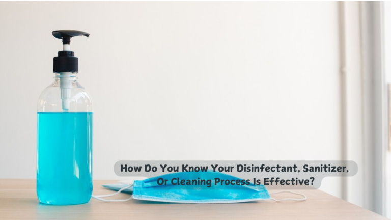 Importance Of Testing Sanitizers And Disinfectants