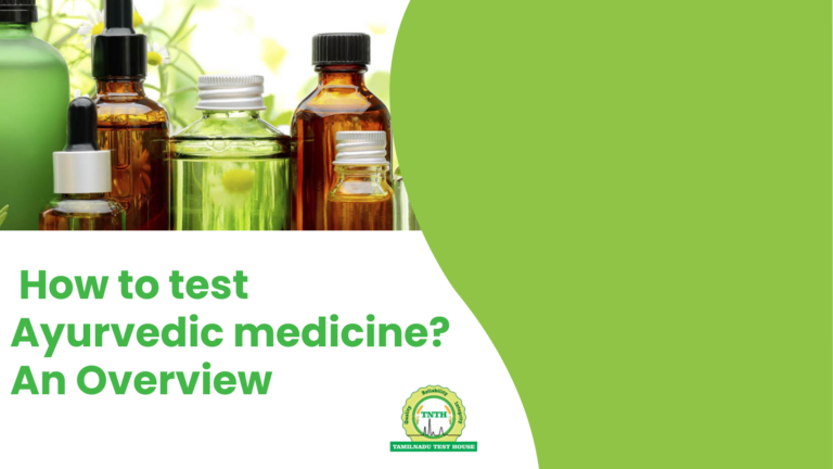 How to test Ayurvedic medicine? An Overview