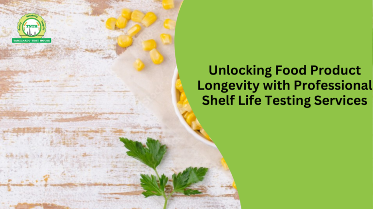 Unlocking Food Product Longevity with Professional Shelf Life Testing Services